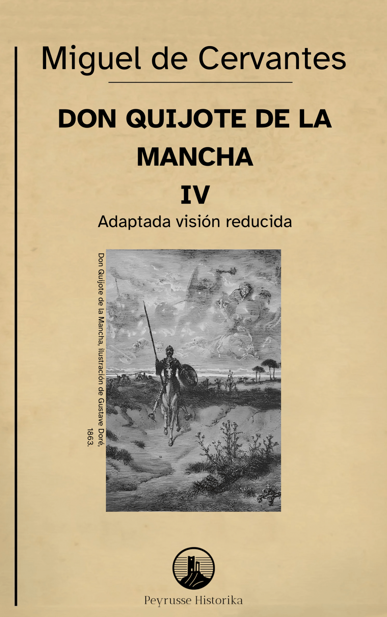 Don Quijote de la Mancha – Volumen IV (Segunda Parte, capítulos XXXV–LXXIV, Visión reducida)