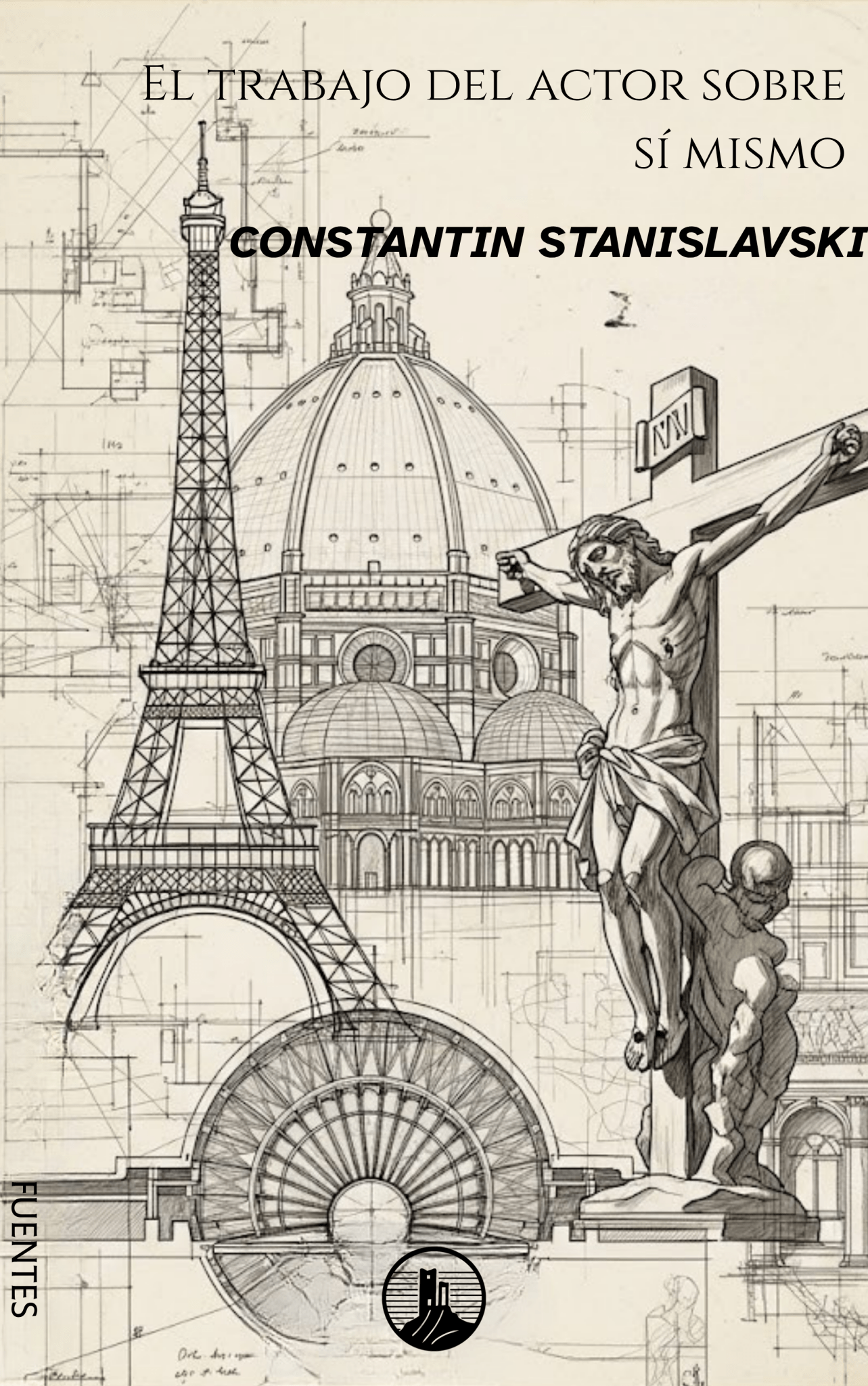 El trabajo del actor sobre sí mismo – Constantin Stanislavski (Peyrusse Fuentes del Arte) - Peyrusse Servicios Editoriales