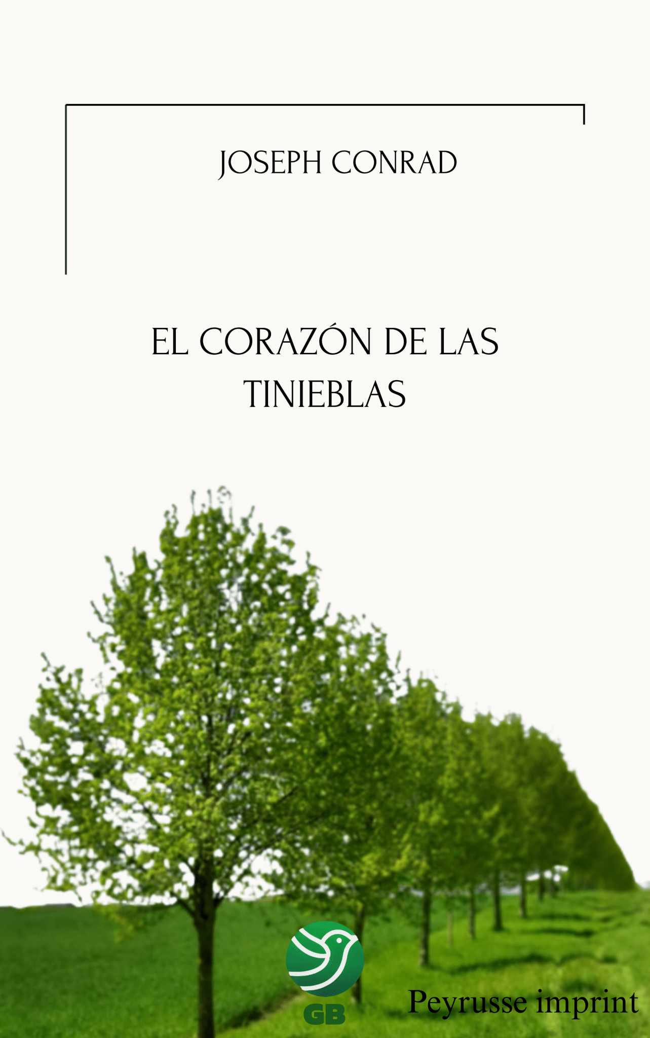 En el corazón de las tinieblas – Joseph Conrad - Peyrusse Space