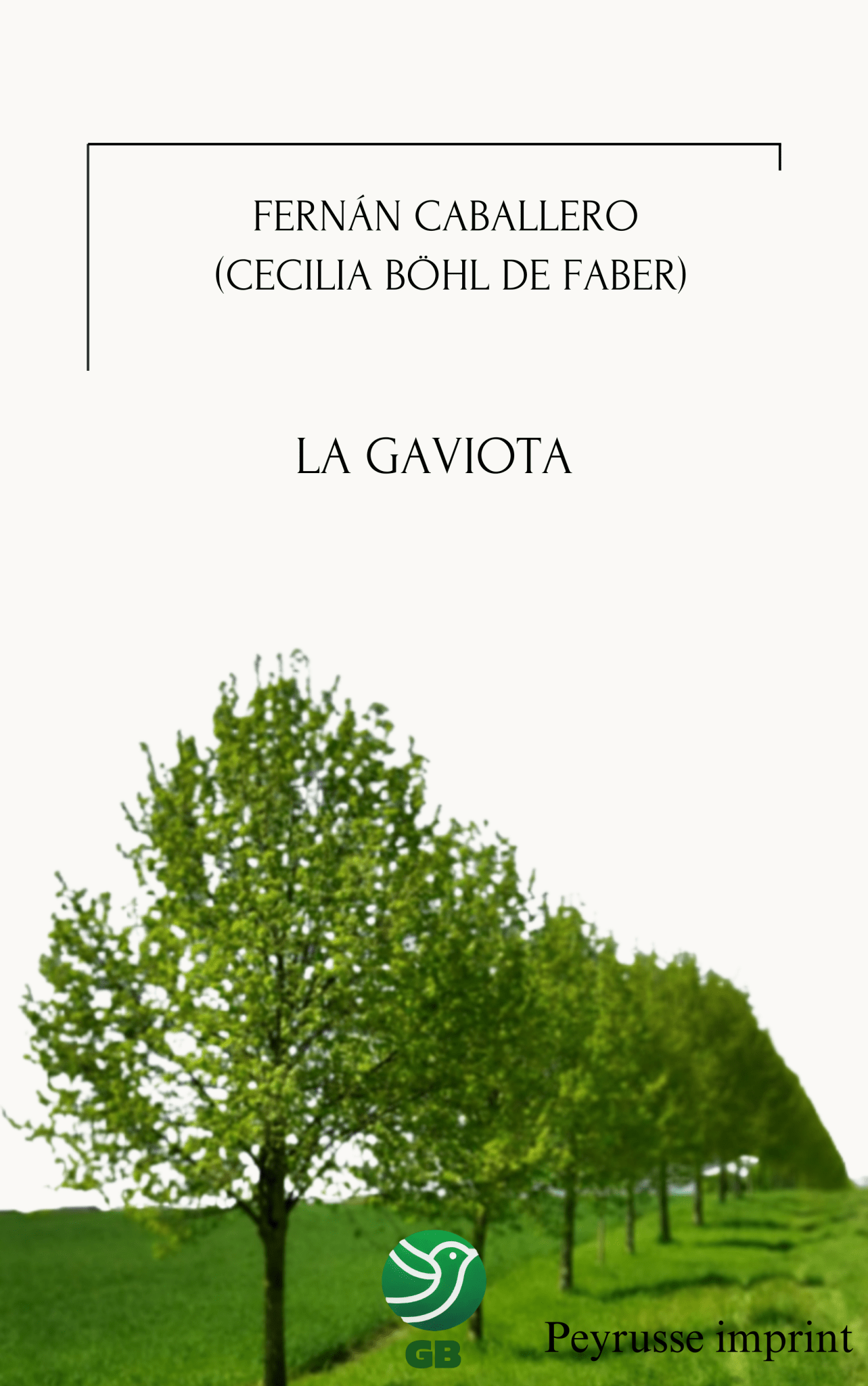 La gaviota – Cecilia Böhl de Faber - Peyrusse Space