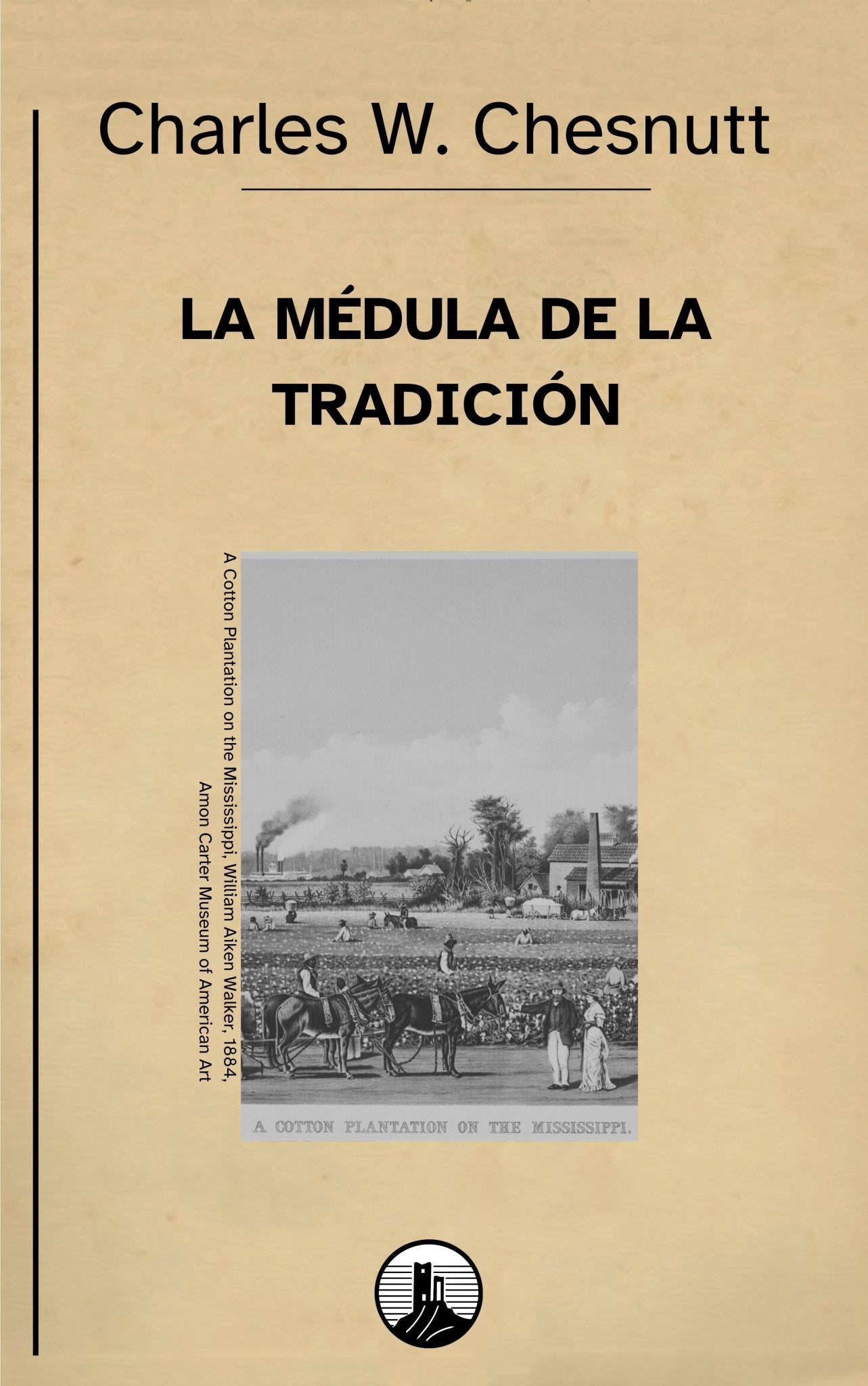 La médula de la tradición – Charles W. Chesnutt