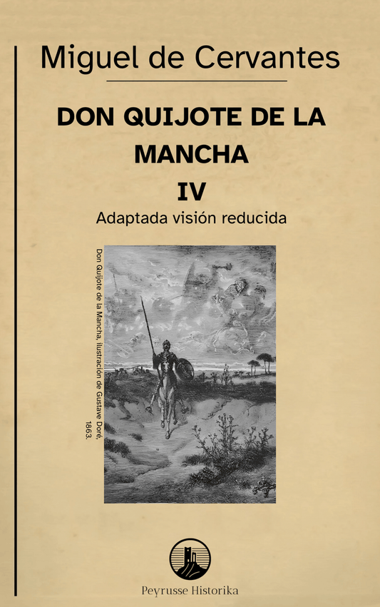 Don Quijote de la Mancha – Volumen IV (Segunda Parte, capítulos XXXV–LXXIV, Visión reducida)