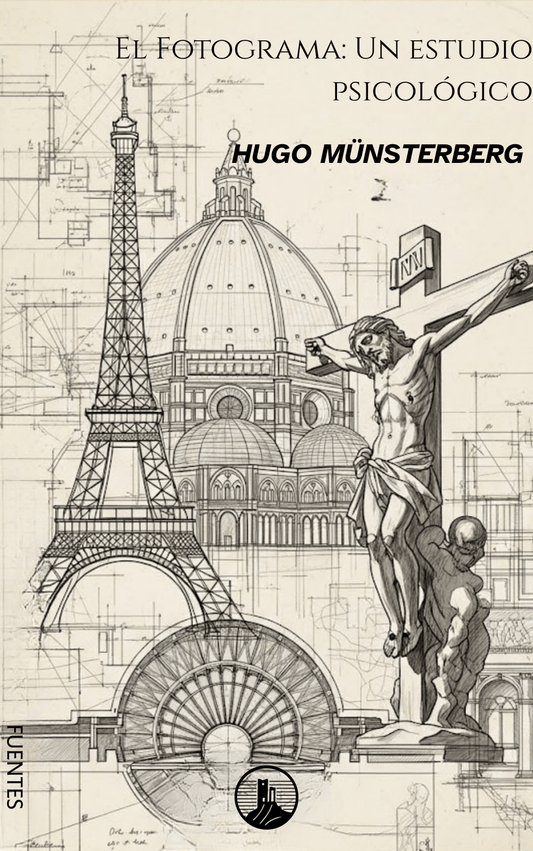 El Fotograma: Un estudio psicológico – Hugo Münsterberg (Peyrusse Fuentes del Arte) - Peyrusse Servicios Editoriales