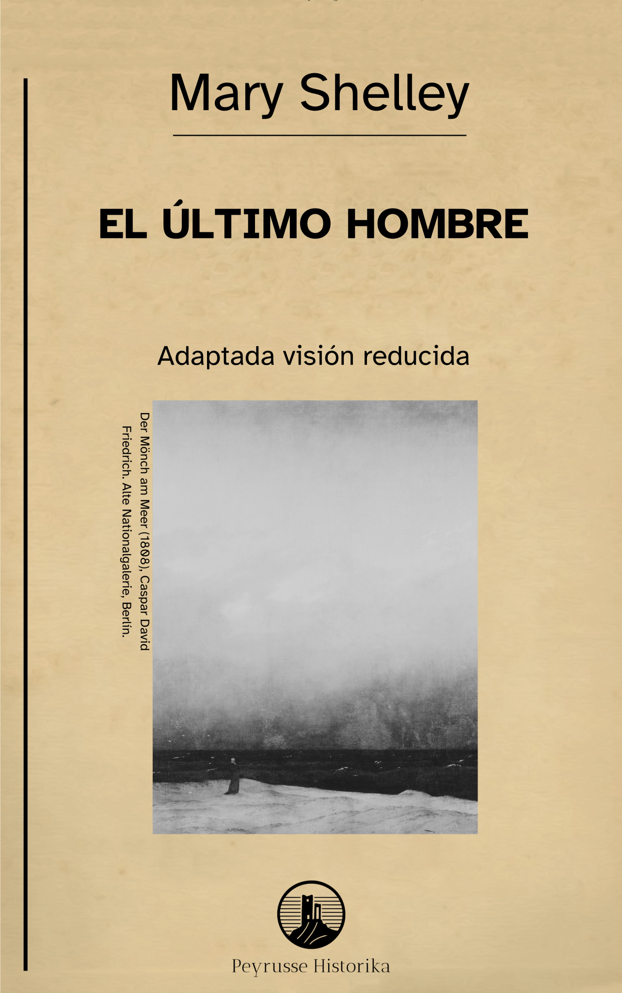 El último hombre – Mary Shelley (Visión reducida) - Peyrusse Space