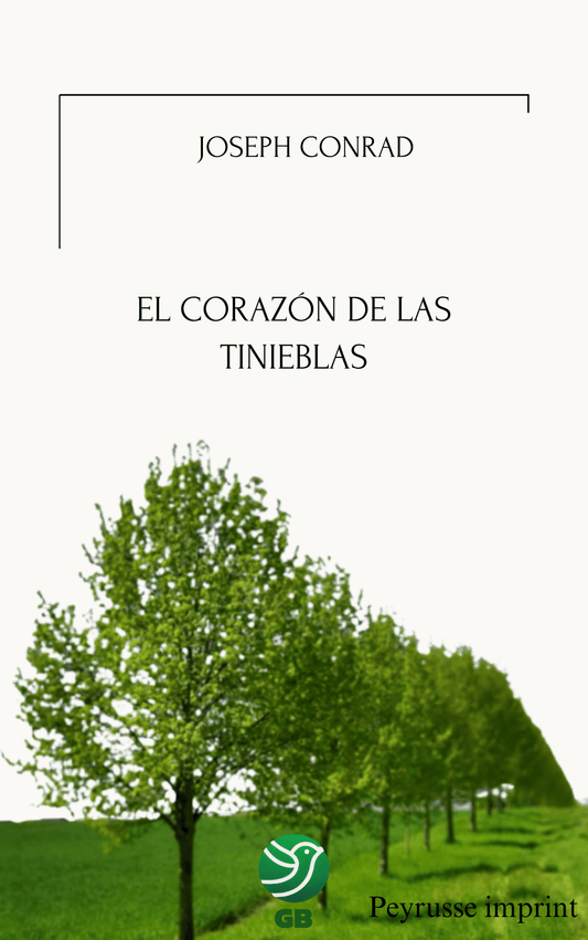 En el corazón de las tinieblas – Joseph Conrad - Peyrusse Space