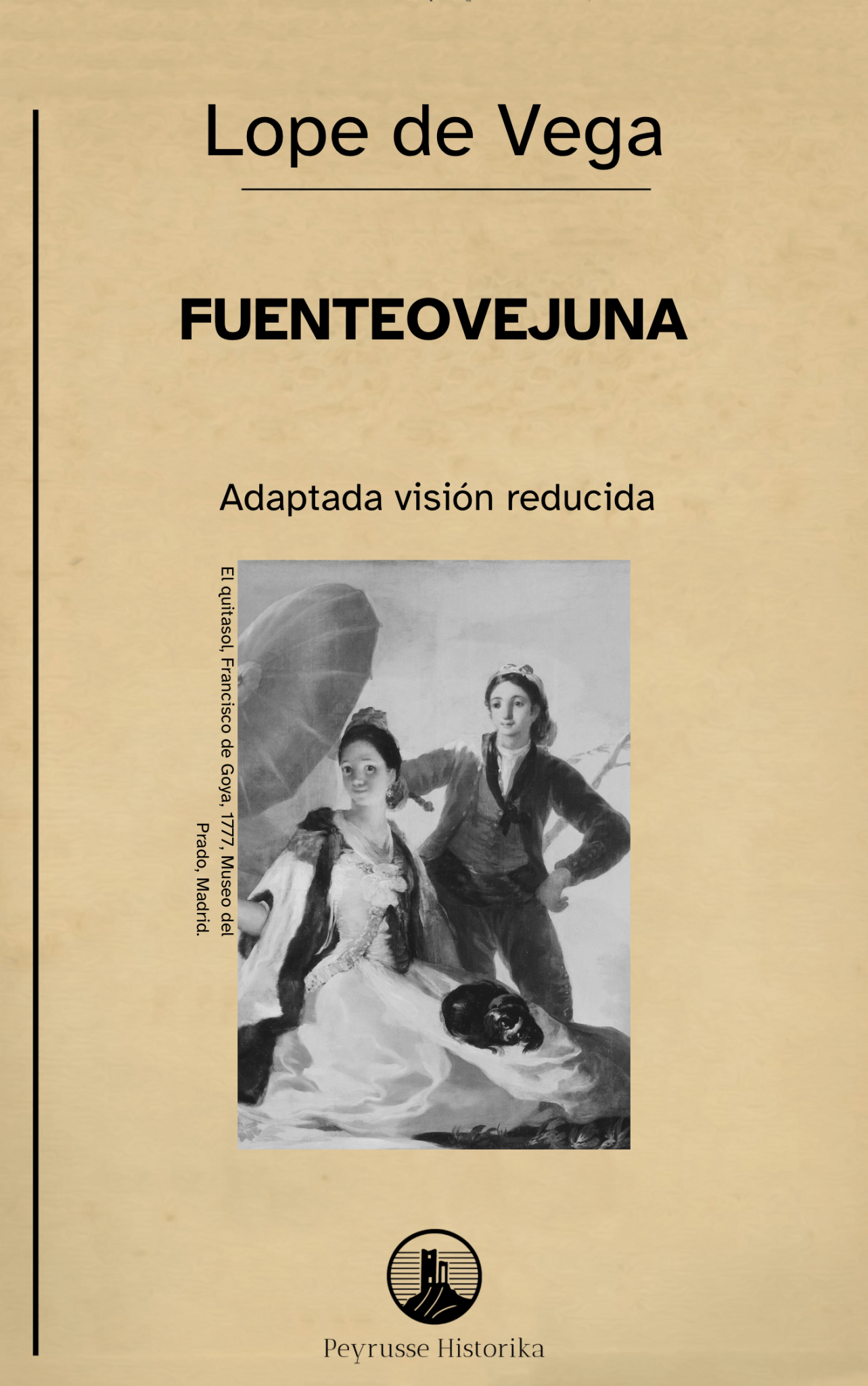 Fuenteovejuna – Lope de Vega (Visión reducida) - Peyrusse Servicios Editoriales