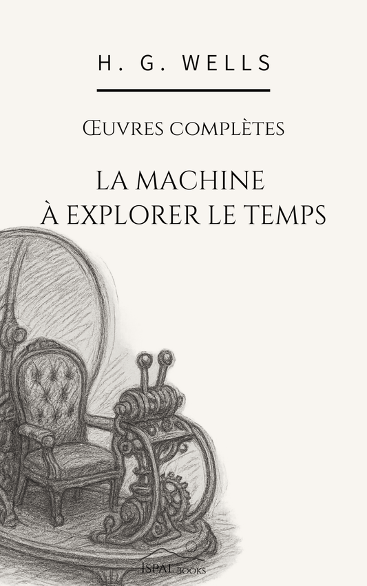 La Machine à explorer le temps — H. G. Wells - Peyrusse Servicios Editoriales